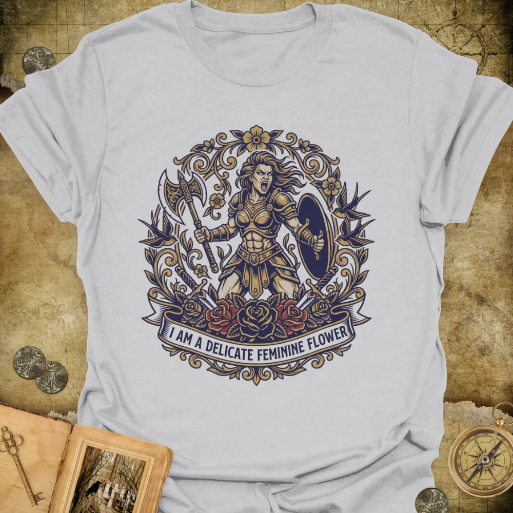 I Am A Feminine Flower T-Shirt
