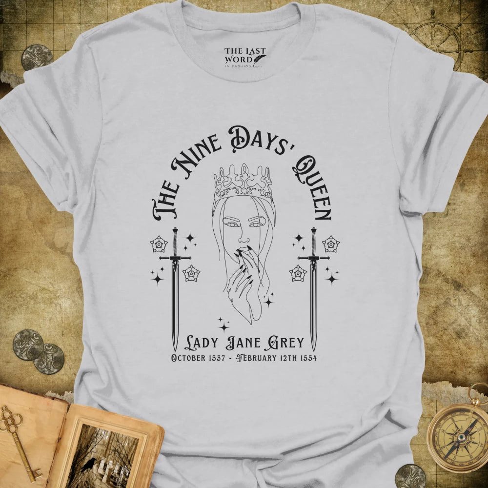 The Nine Days Queen T-Shirt