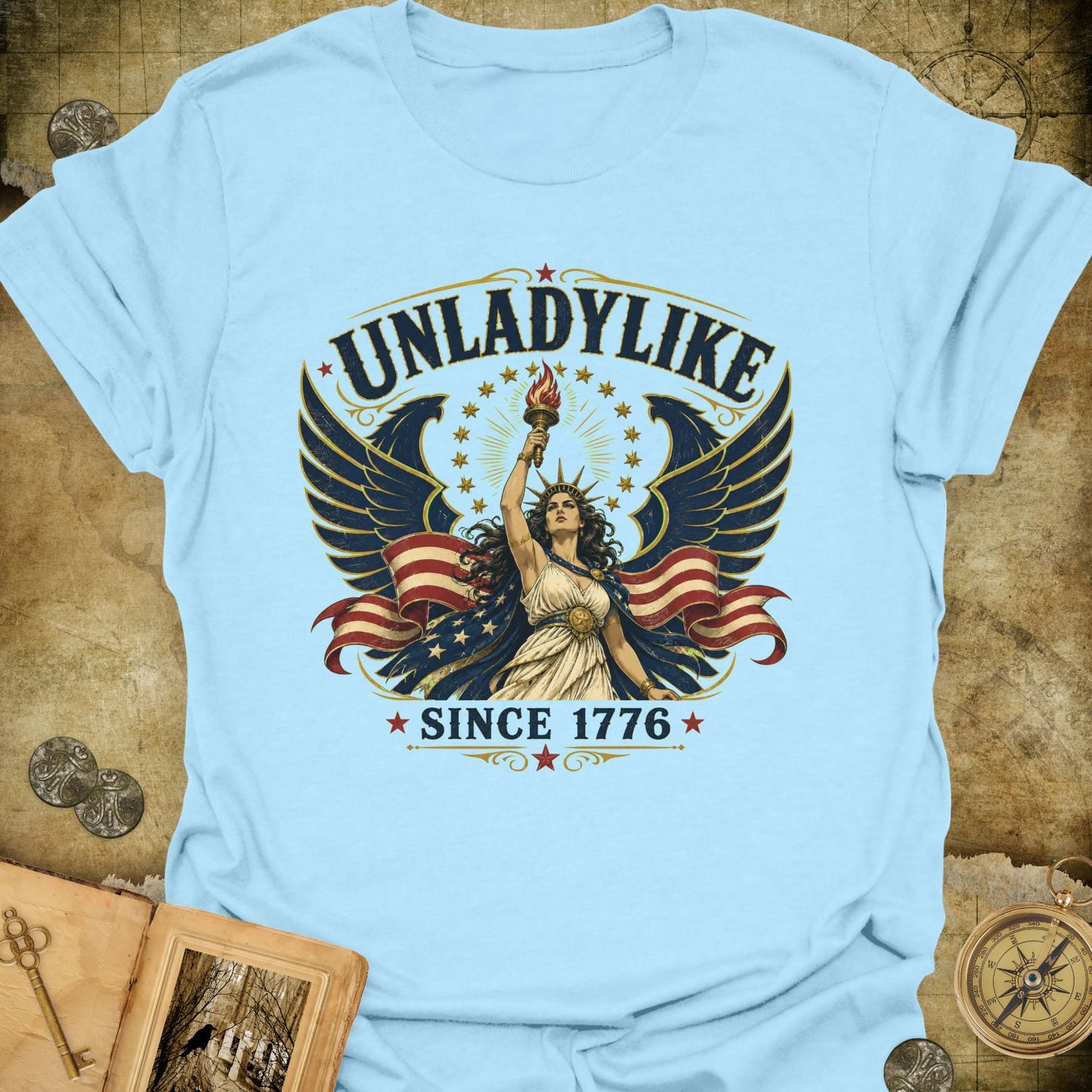 Unladylike Since 1776 T-Shirt
