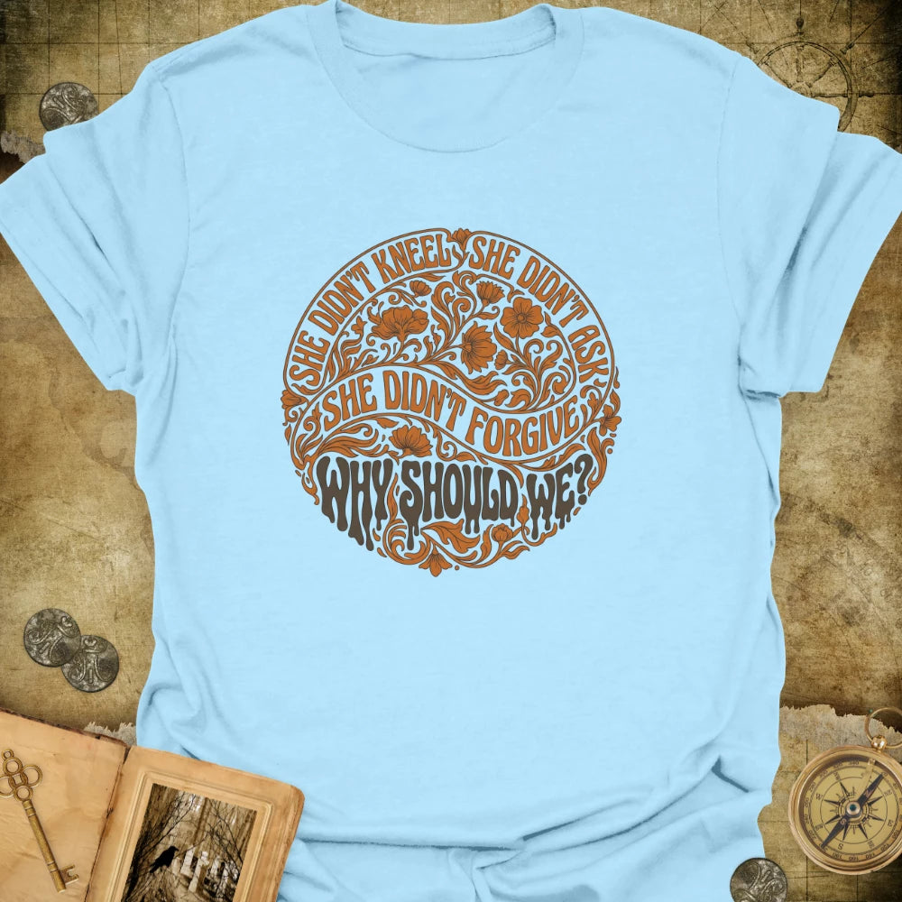 She Didn't Kneel T-Shirt