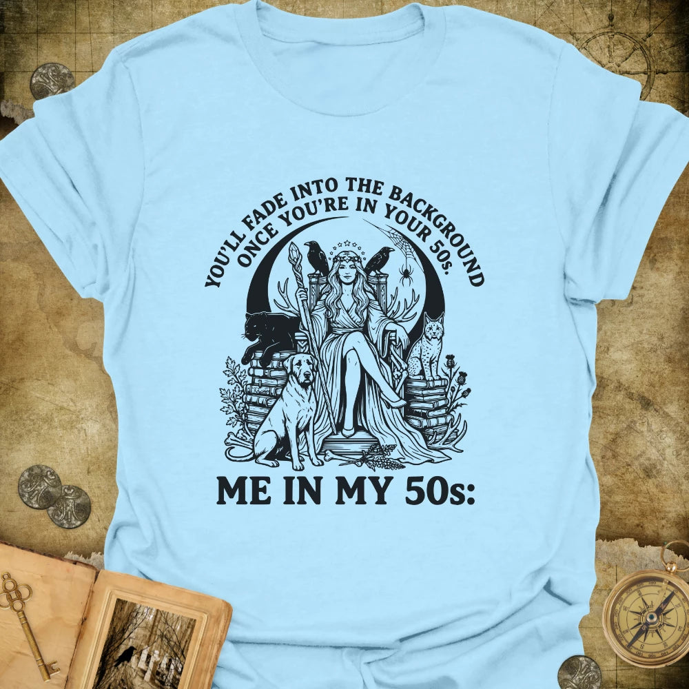In My 50s T-Shirt