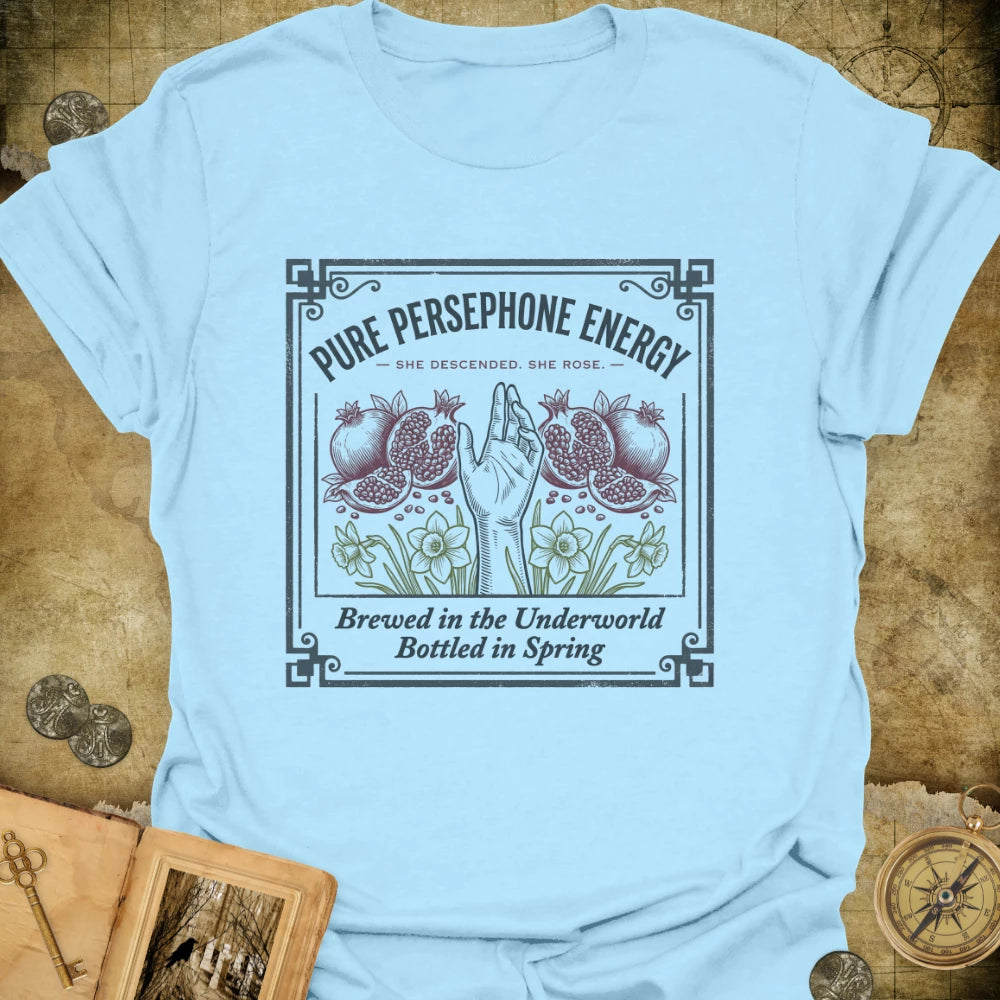 Pure Persephone Energy T-Shirt