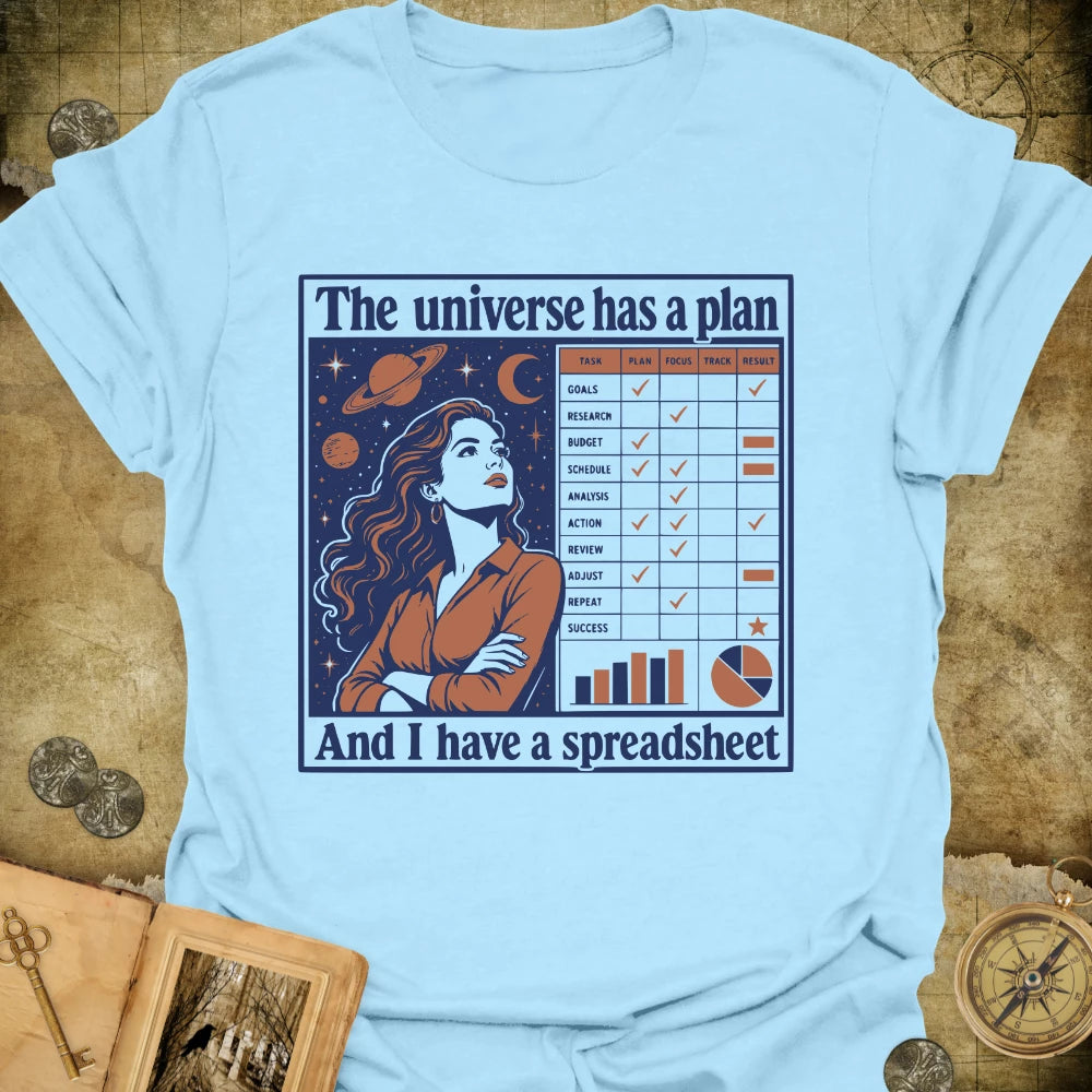 I Have A Spreadsheet T-Shirt