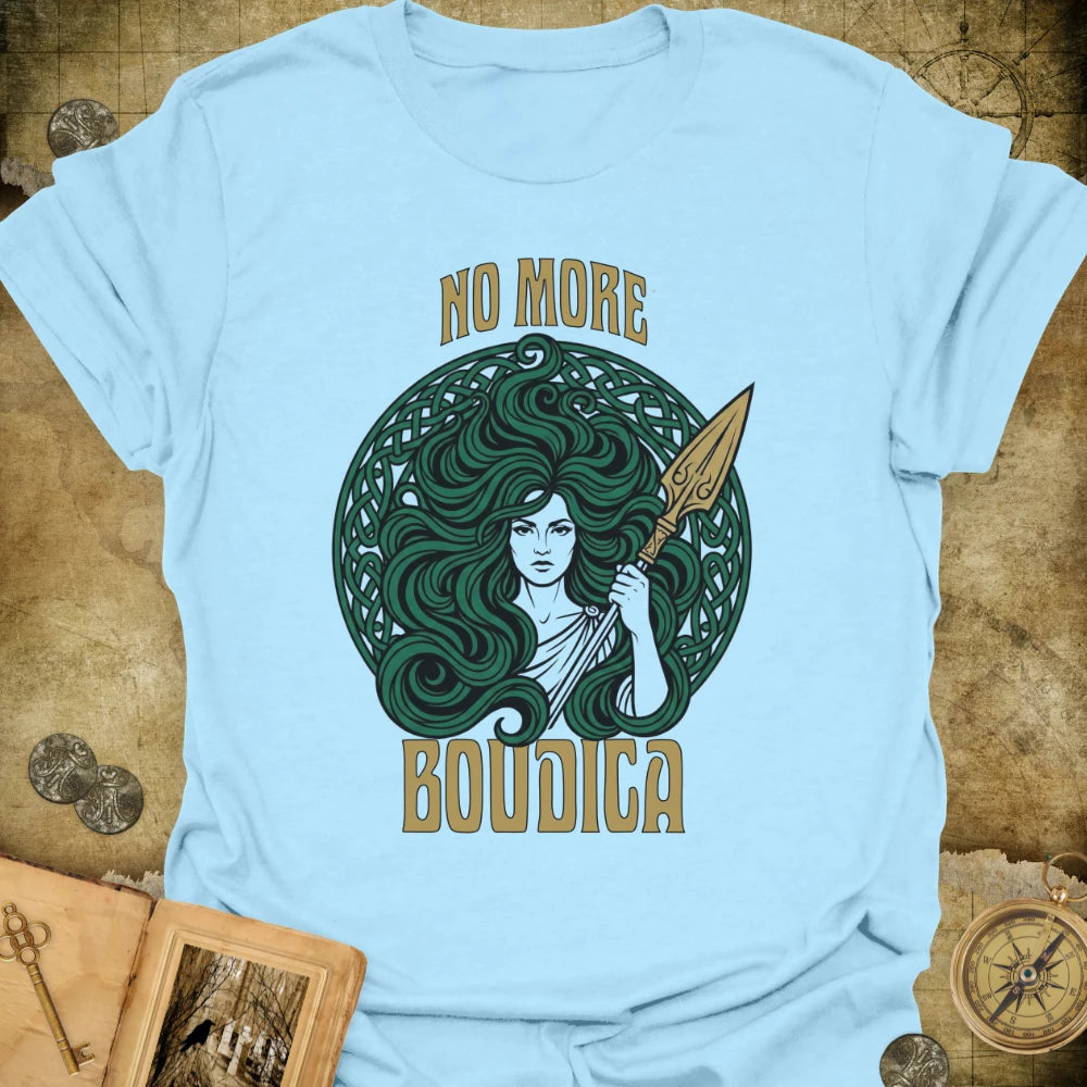 Boudica - No More T-Shirt