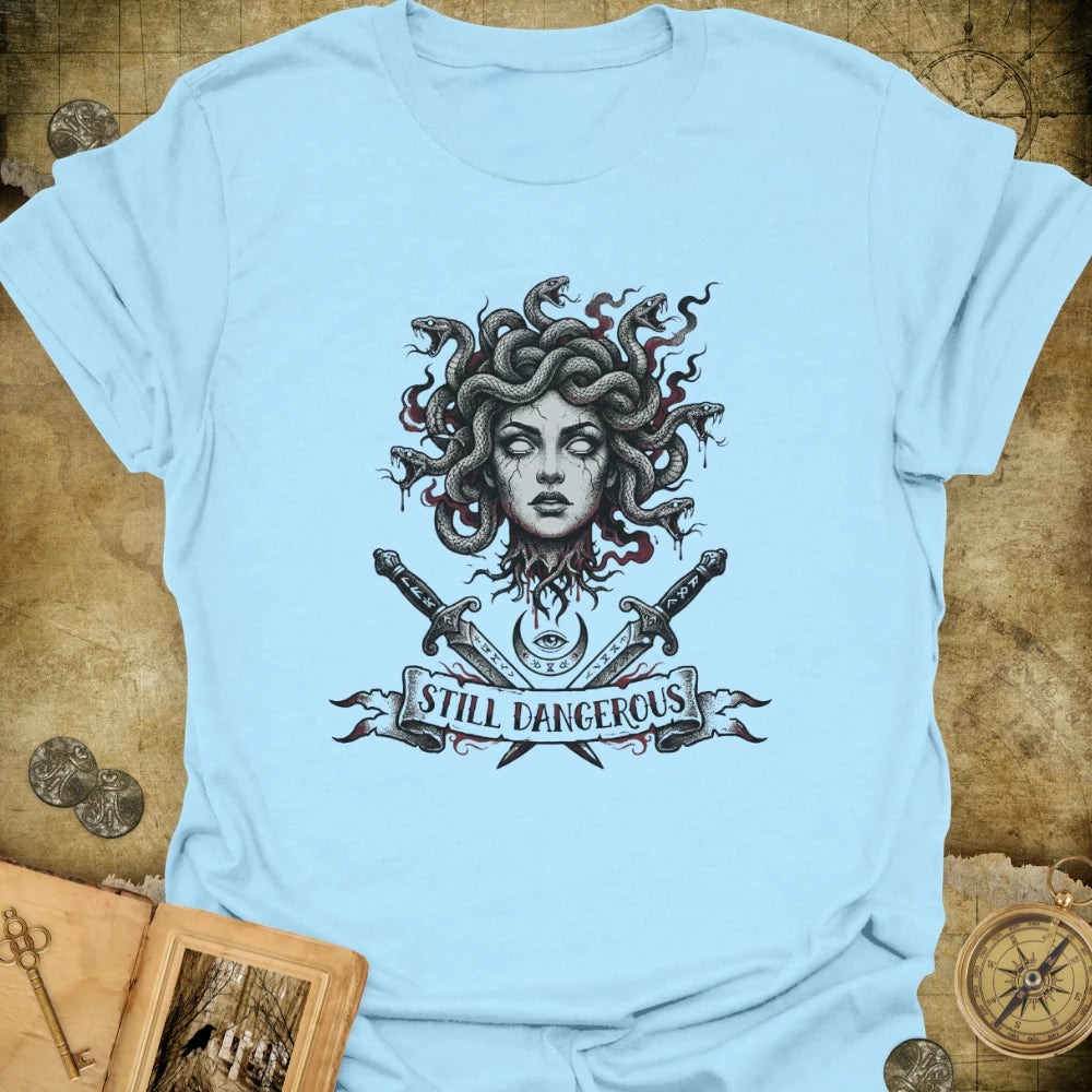 Still Dangerous T-Shirt