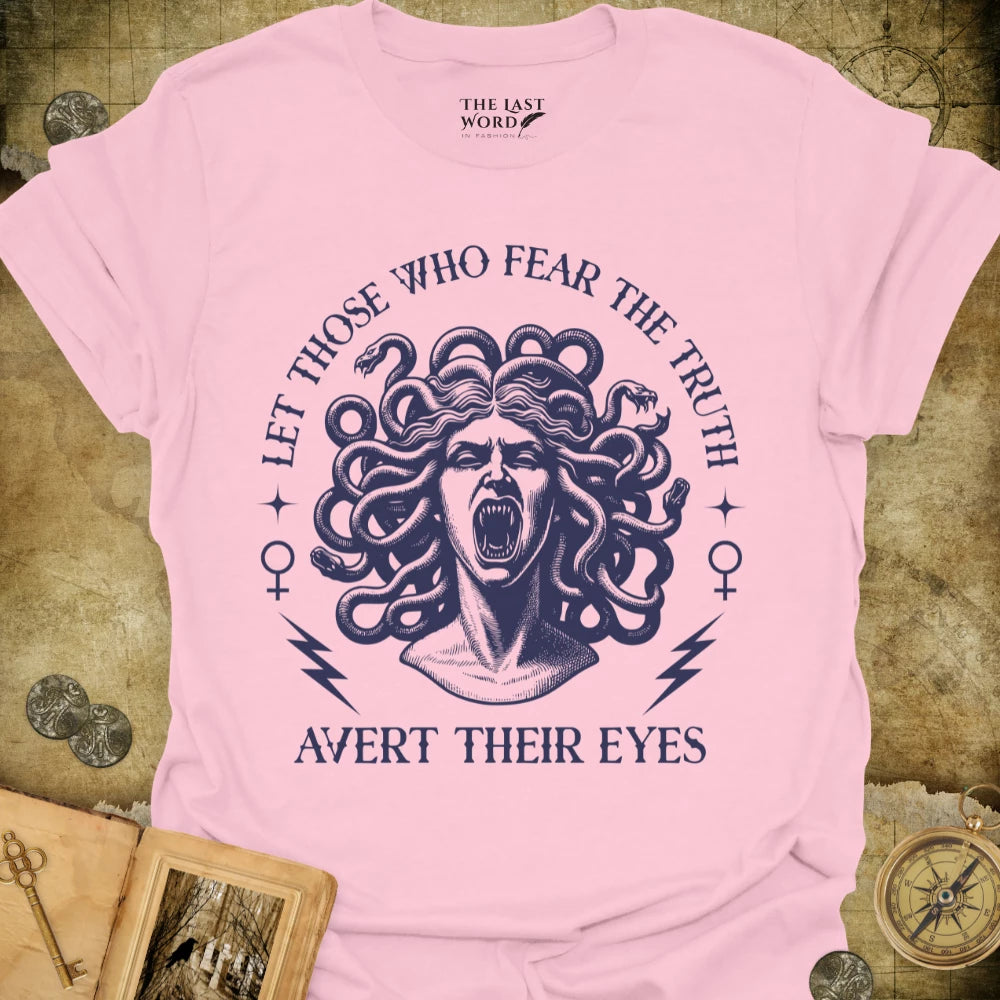 Let Those Who Fear The Truth T-Shirt