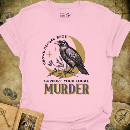 Crows Before Bros T-Shirt