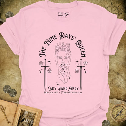 The Nine Days Queen T-Shirt