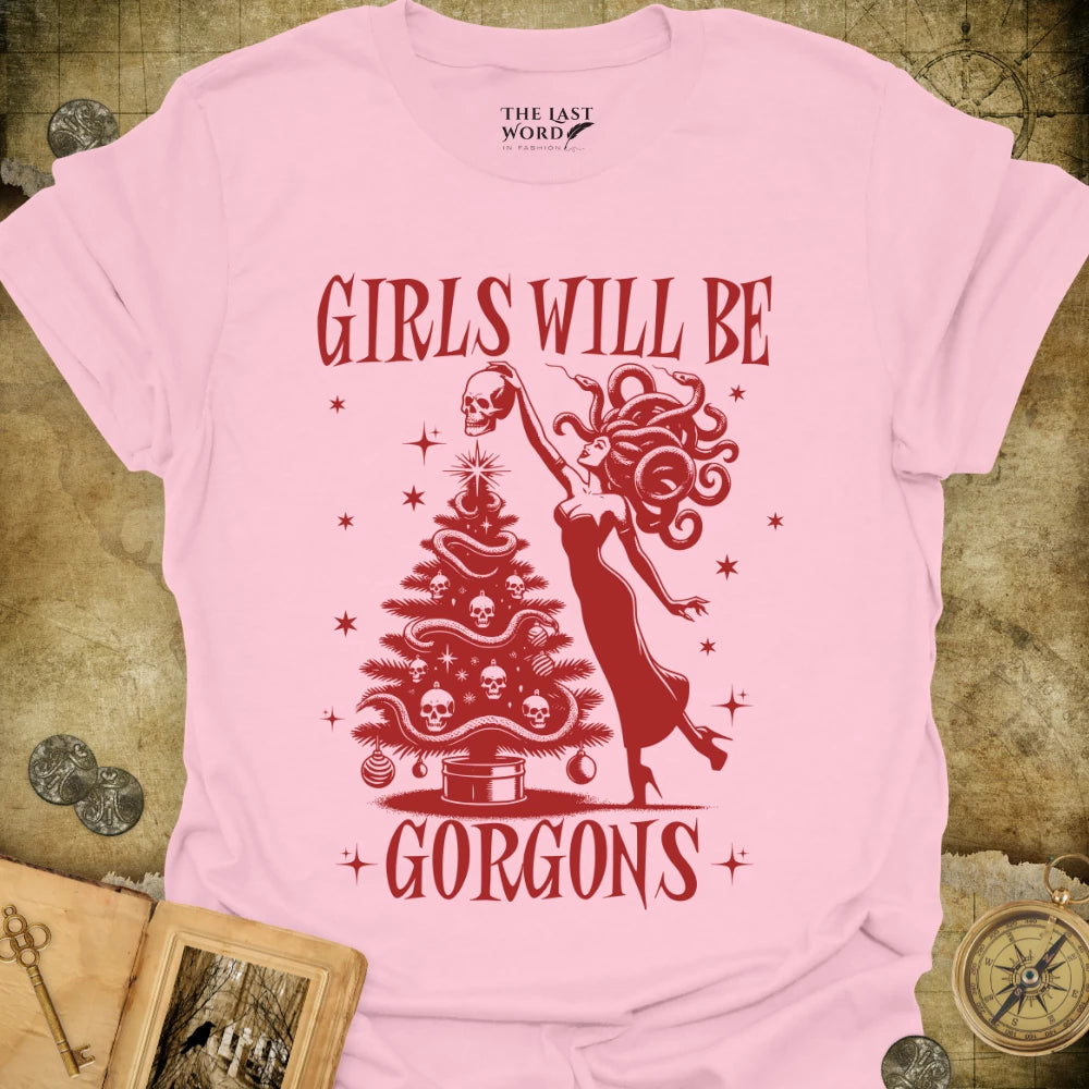 Girls Will Be Gorgons T-Shirt