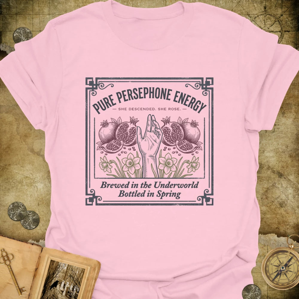 Pure Persephone Energy T-Shirt