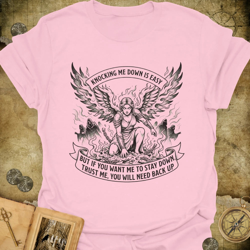 You Will Need Back Up T-Shirt