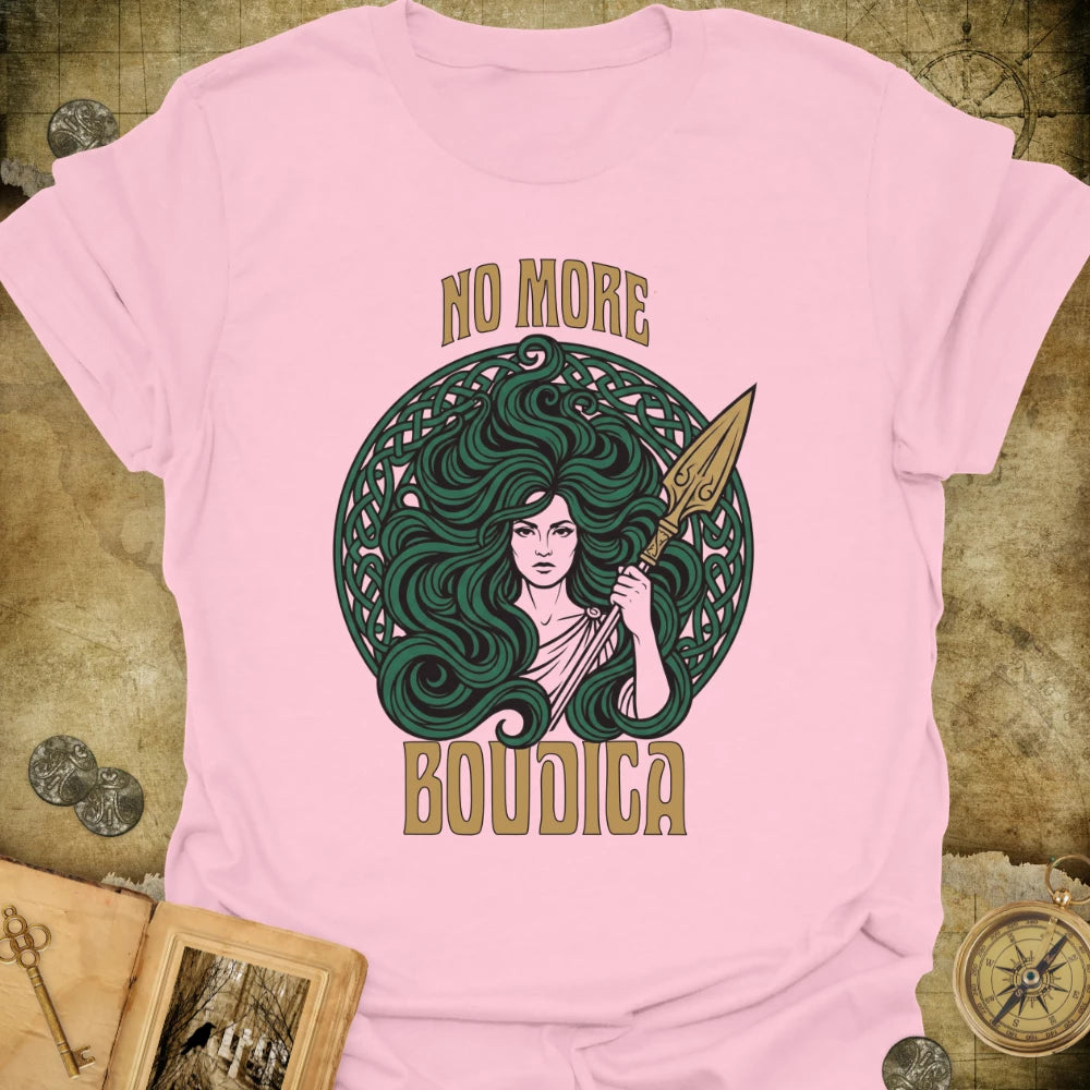 Boudica - No More T-Shirt