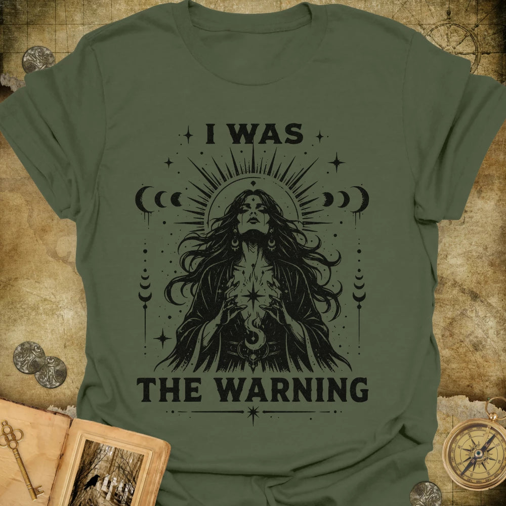 I Was The Warning T-Shirt