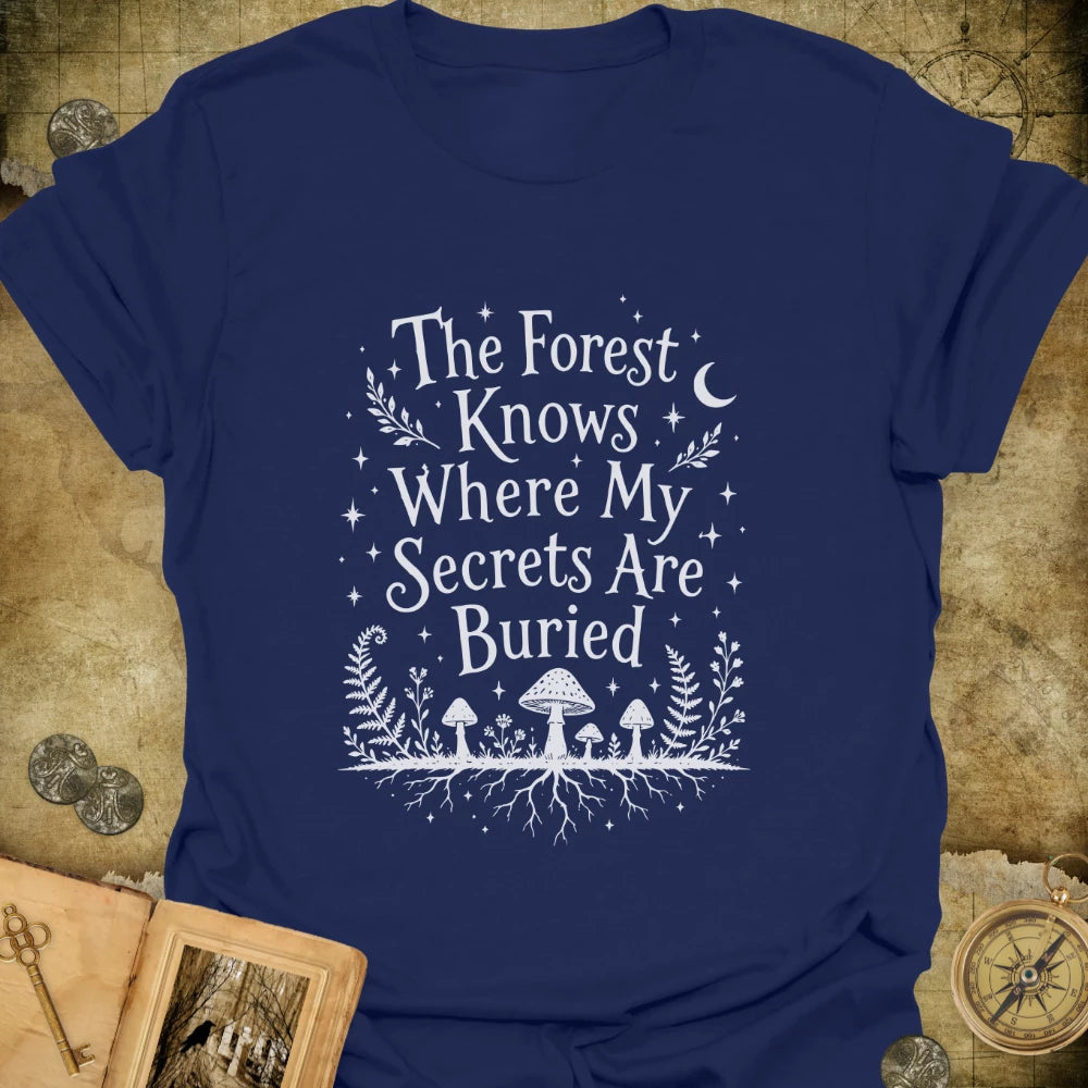 The Forest Knows T-Shirt