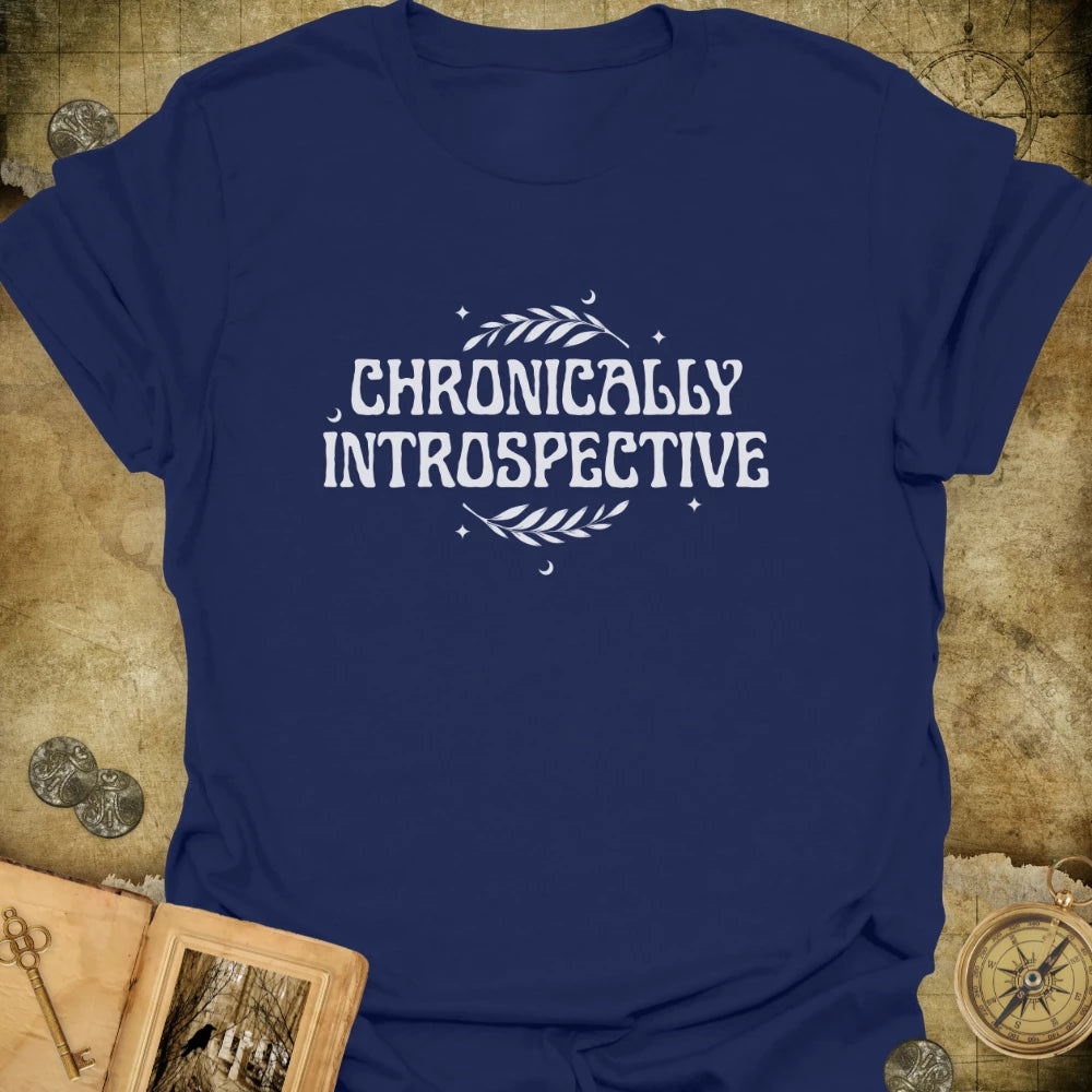 Chronically Introspective T-Shirt