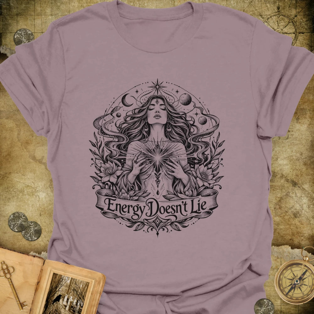 Energy Doesn't Lie T-Shirt