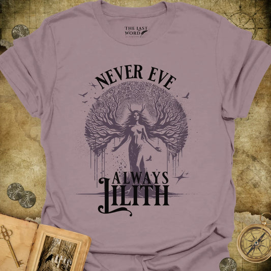 Always Lilith T-Shirt