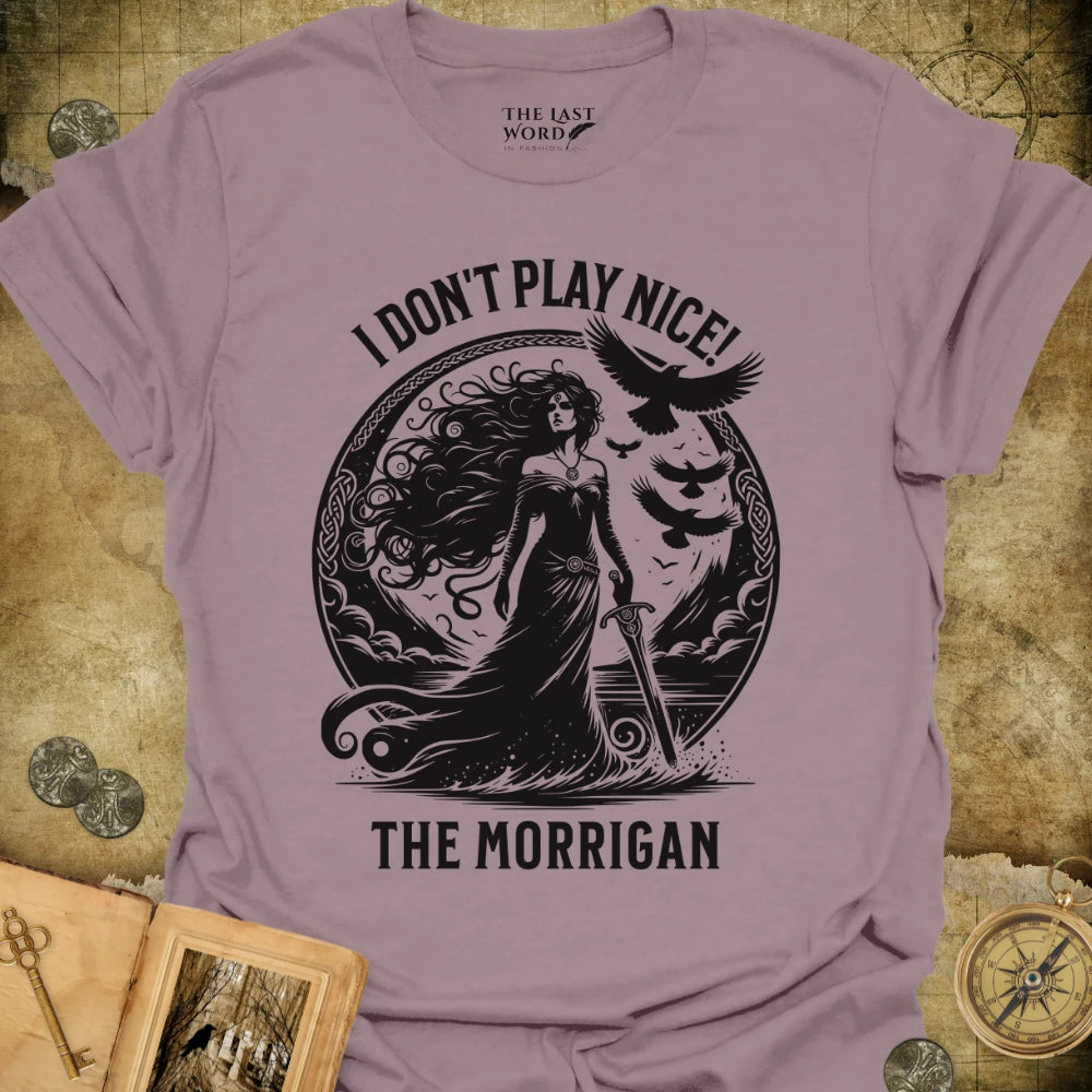 I Don't Play Nice T-Shirt