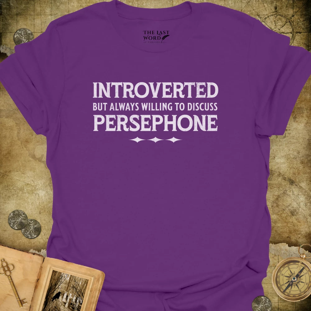 Discuss Persephone T-Shirt