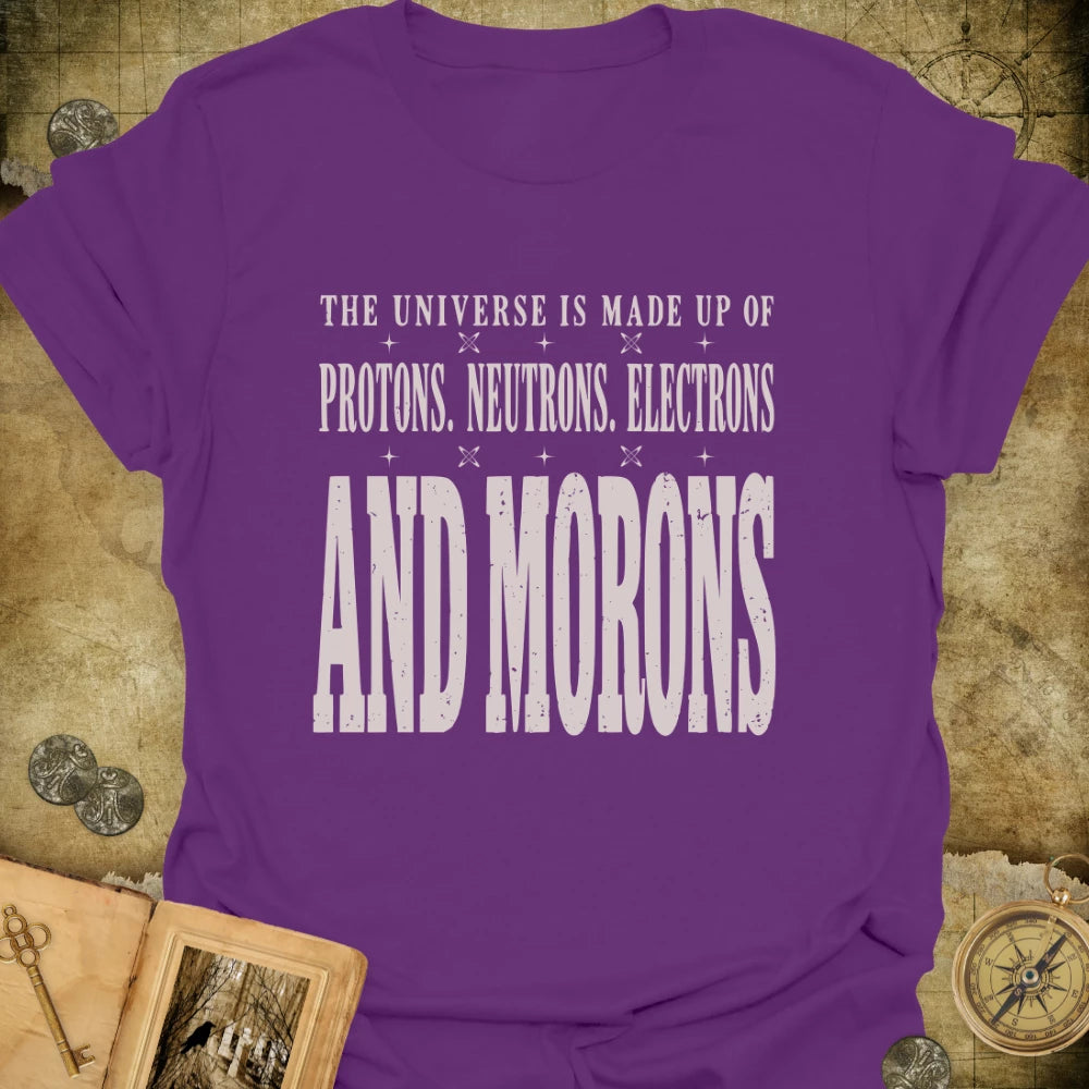 And Morons T-Shirt