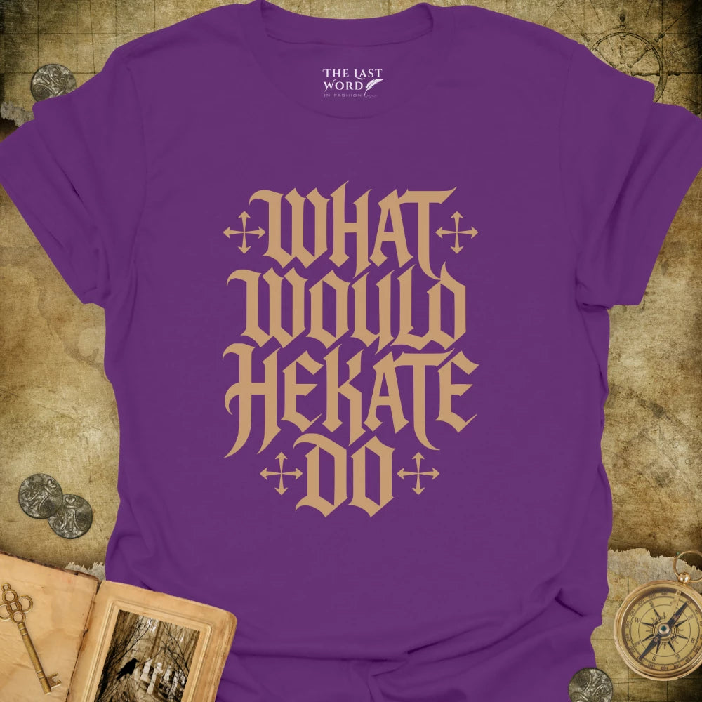 What Would Hekate Do T-Shirt