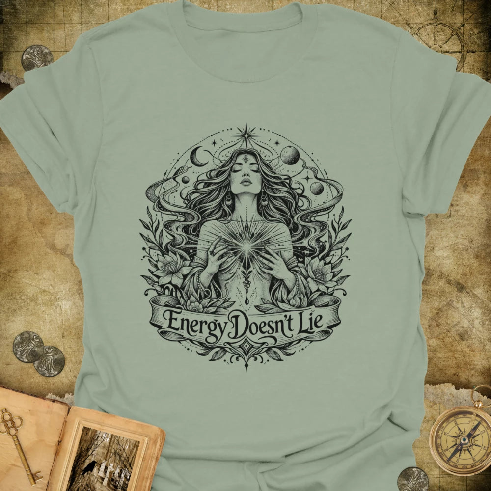Energy Doesn't Lie T-Shirt