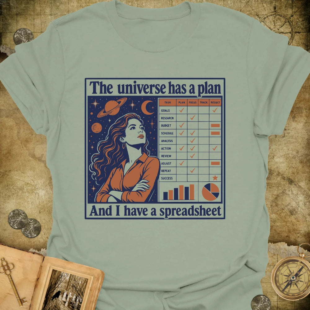 I Have A Spreadsheet T-Shirt
