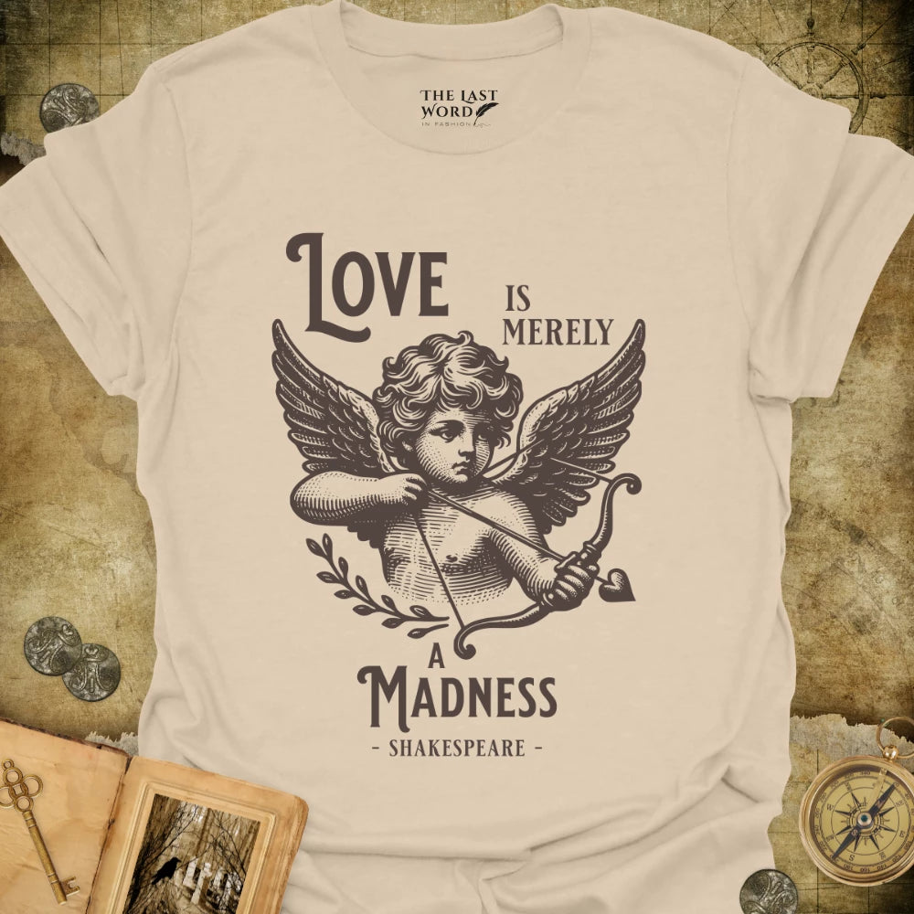 Shakespeare Love Is T-Shirt