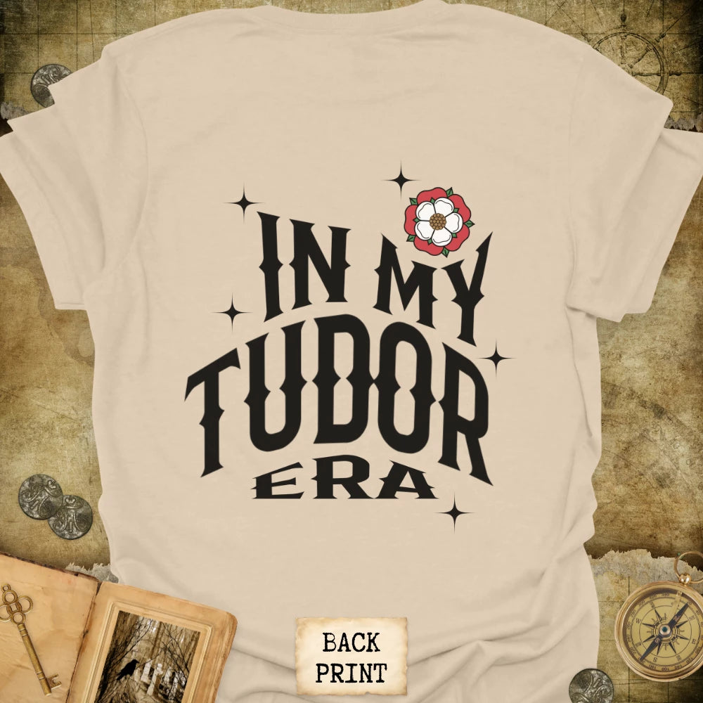 In My Tudor Era T-Shirt