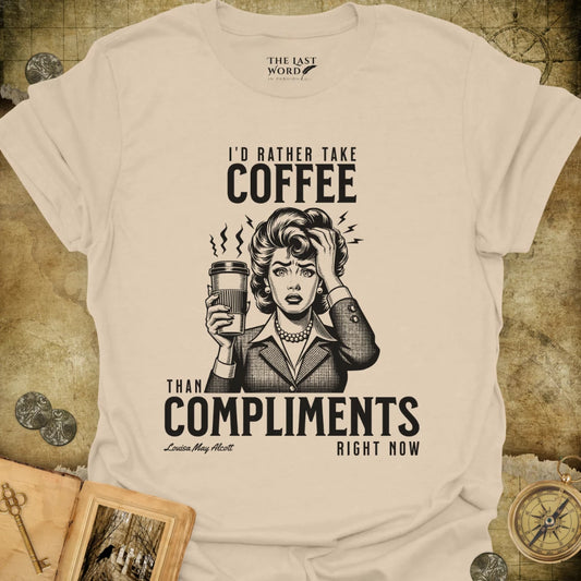 I'd Rather Take Coffee T-Shirt