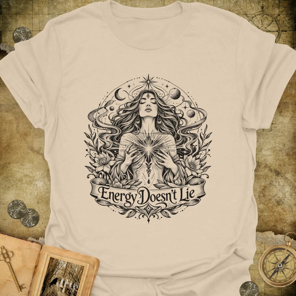 Energy Doesn't Lie T-Shirt