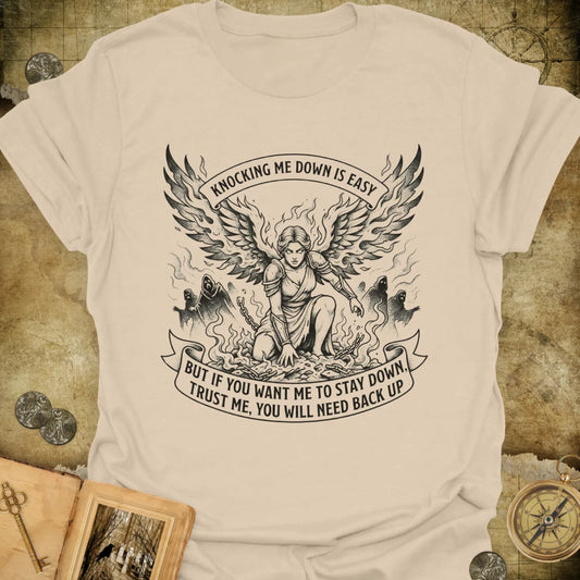 You Will Need Back Up T-Shirt