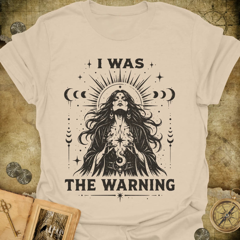 I Was The Warning T-Shirt