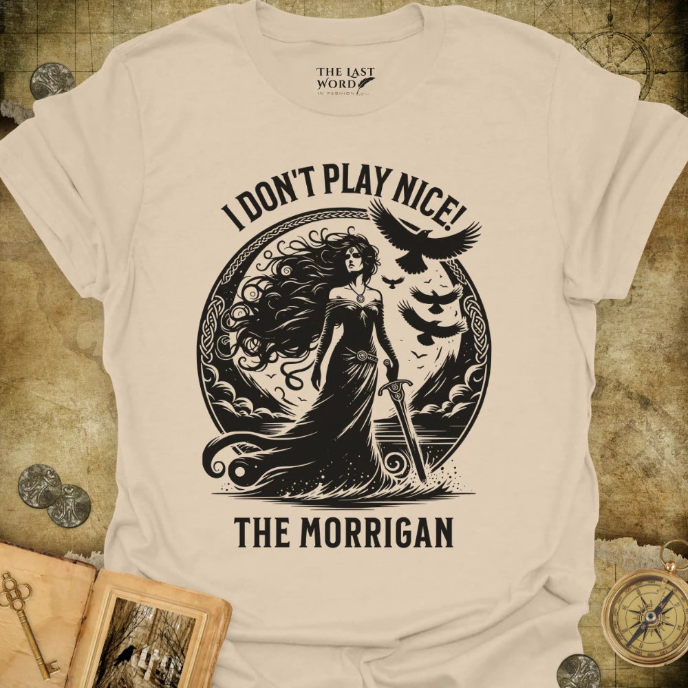 I Don't Play Nice T-Shirt