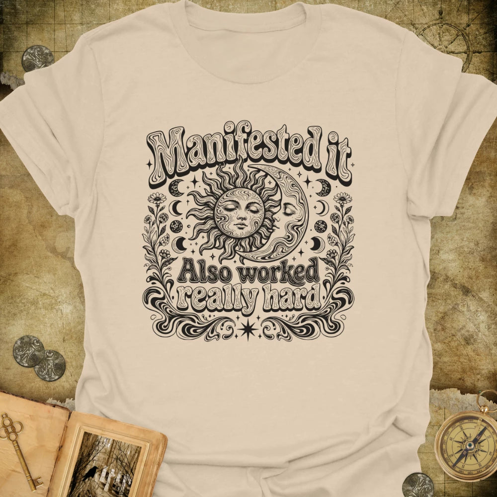 Worked Really Hard T-Shirt