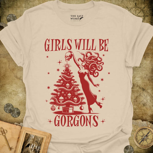 Girls Will Be Gorgons T-Shirt