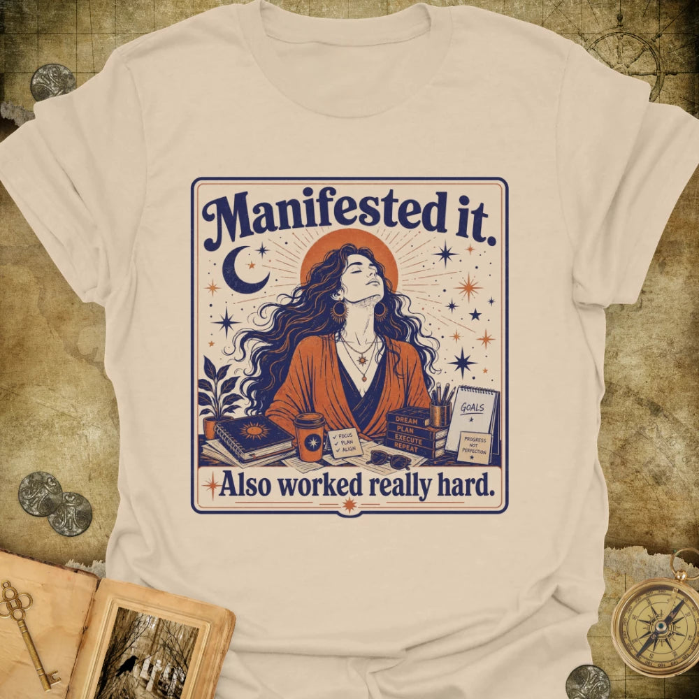 Manifested It T-Shirt