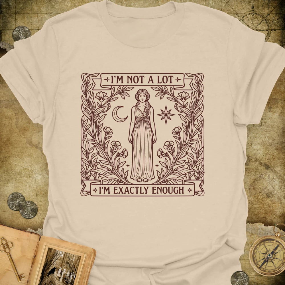 Exactly Enough T-Shirt