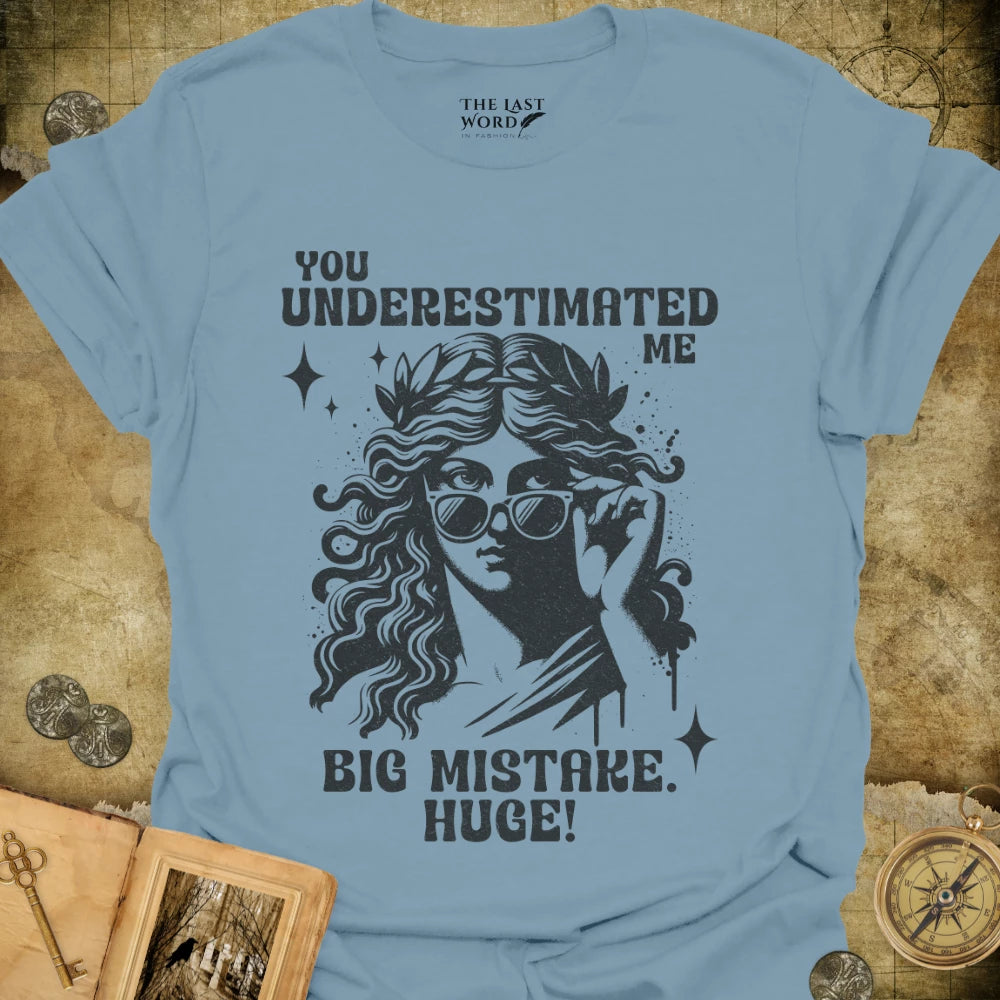 Underestimated T-Shirt