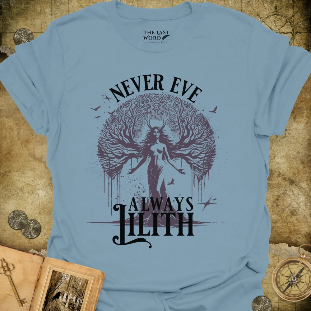 Always Lilith T-Shirt