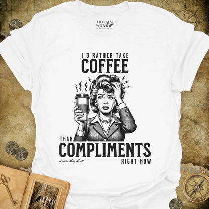 I'd Rather Take Coffee T-Shirt