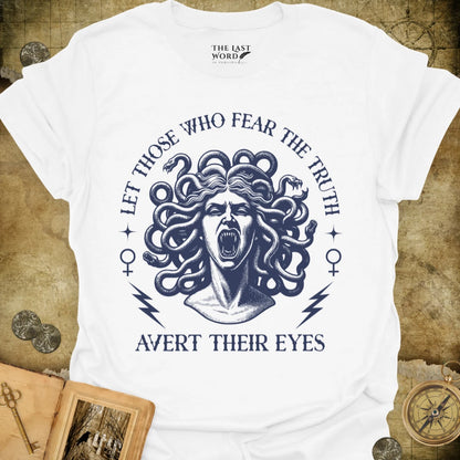 Let Those Who Fear The Truth T-Shirt