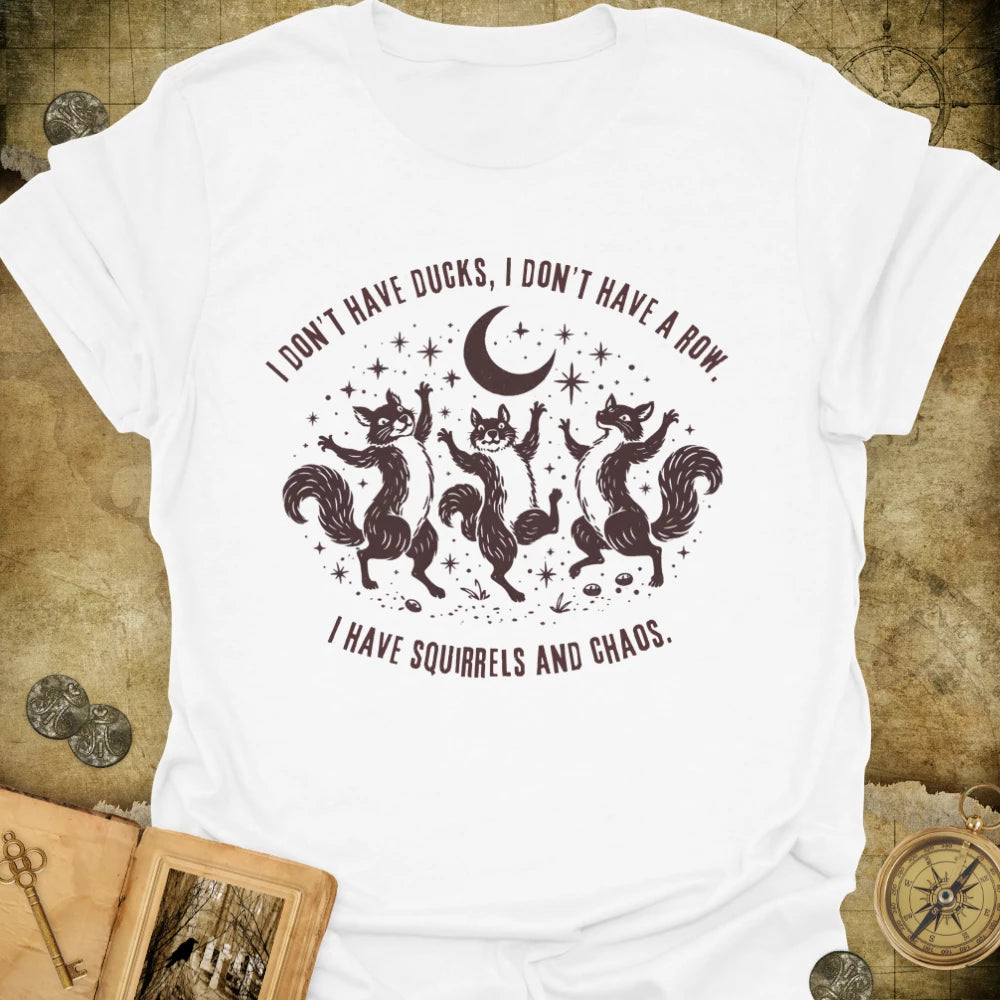 Squirrels and Chaos T-Shirt