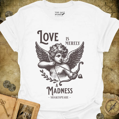 Shakespeare Love Is T-Shirt