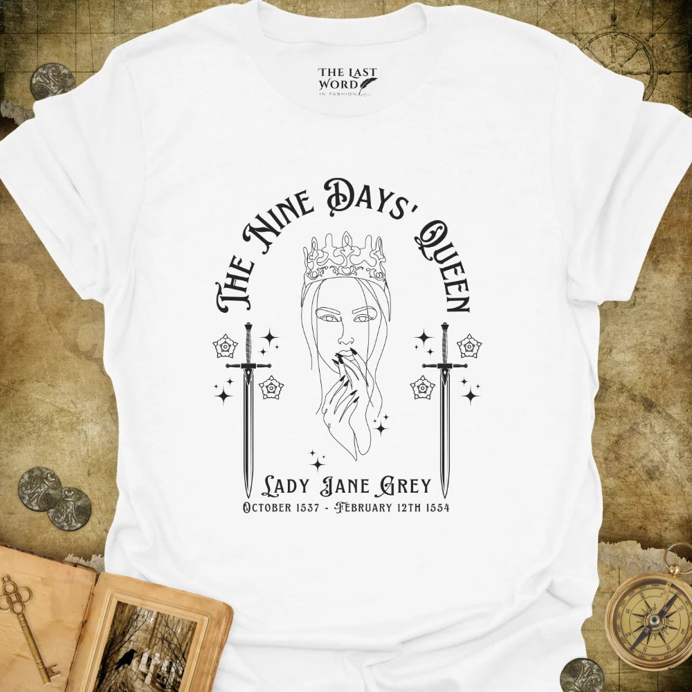 The Nine Days Queen T-Shirt