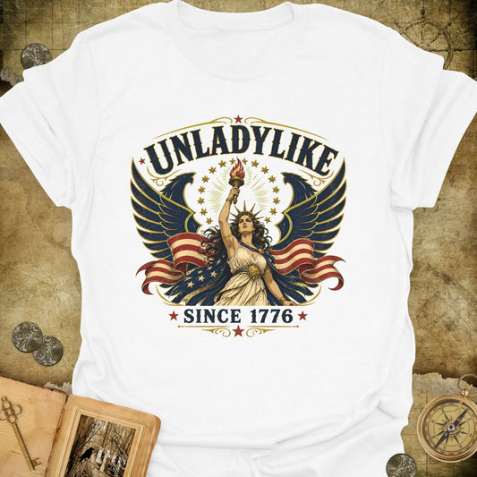 Unladylike Since 1776 T-Shirt