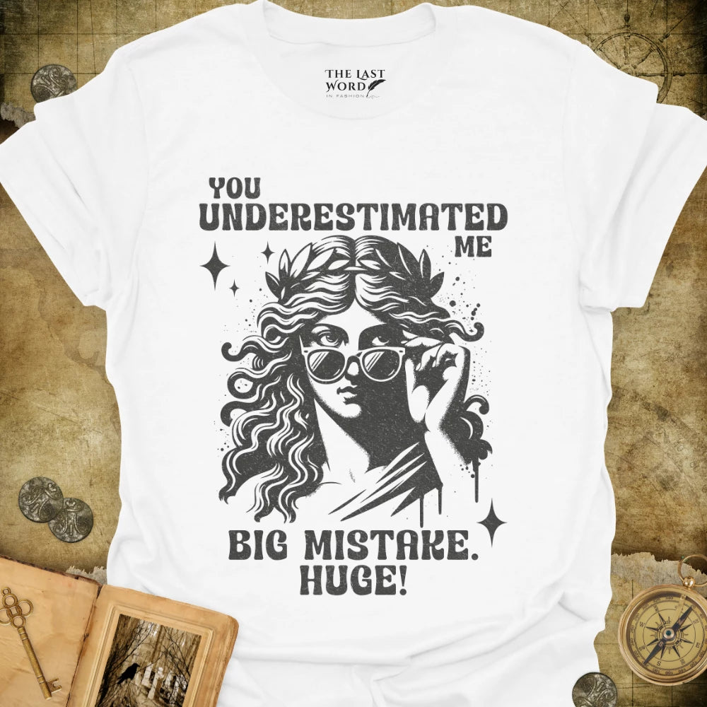 Underestimated T-Shirt