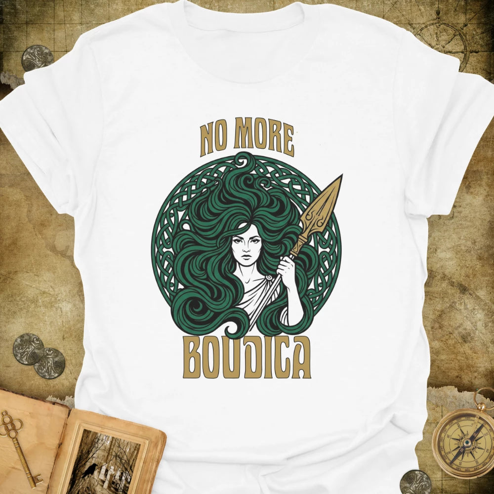 Boudica - No More T-Shirt