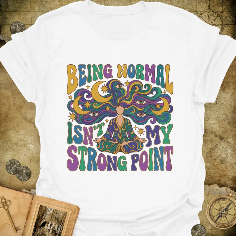 Being Normal T-Shirt