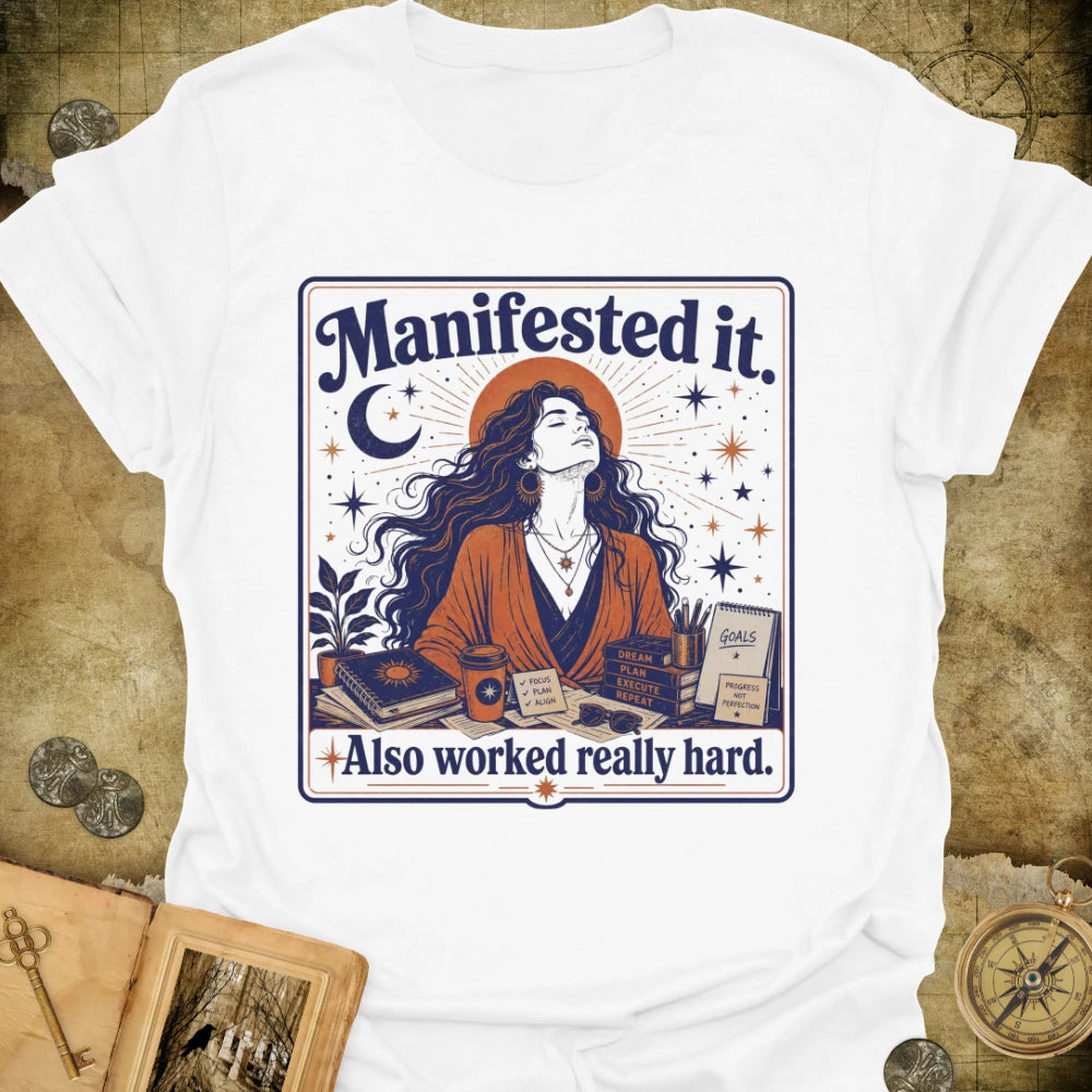 Manifested It T-Shirt